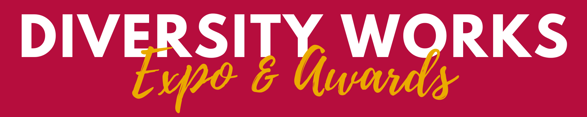 Diversity Works Expo & Awards